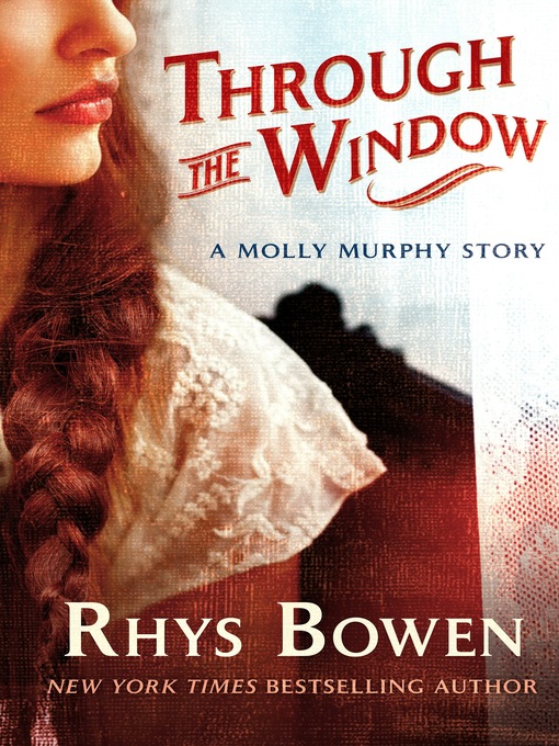 Title details for Through the Window by Rhys Bowen - Wait list